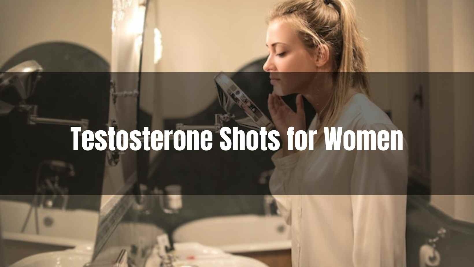 Testosterone Shots for Women